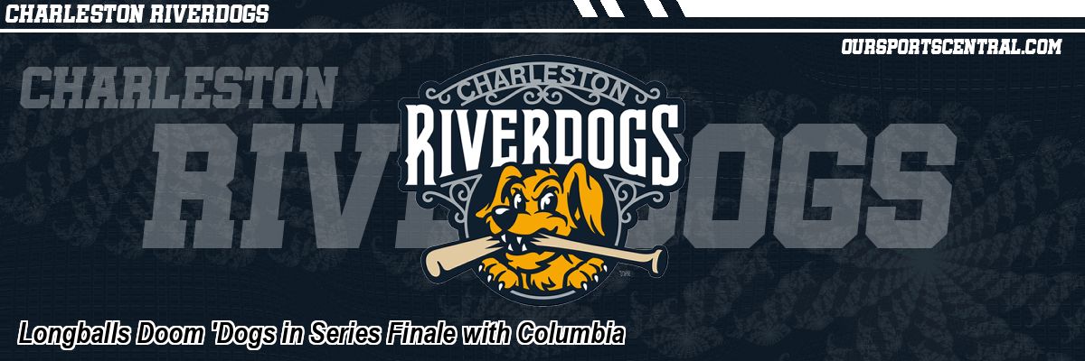 Longballs Doom 'Dogs in Series Finale with Columbia