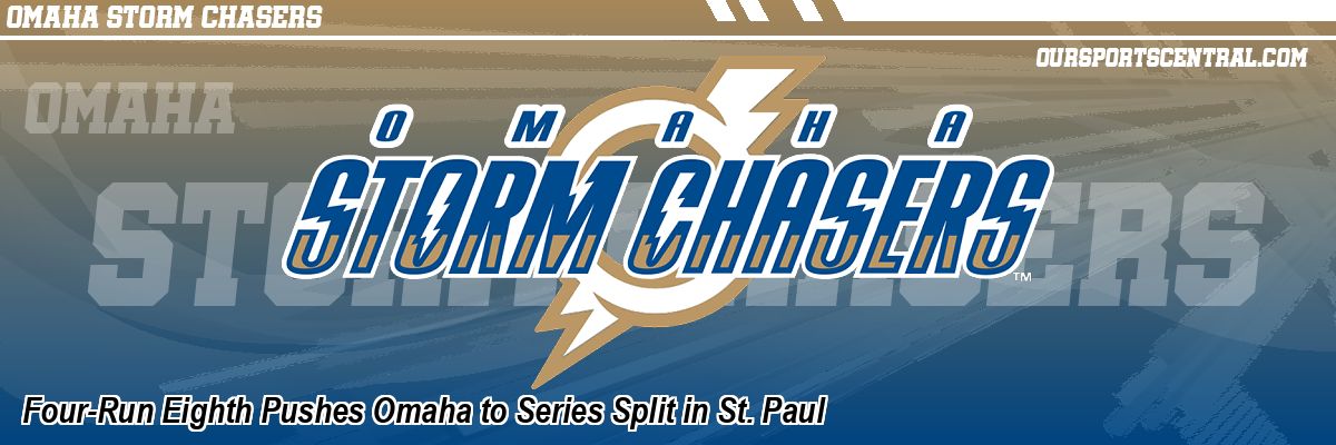 Four-Run Eighth Pushes Omaha to Series Split in St. Paul