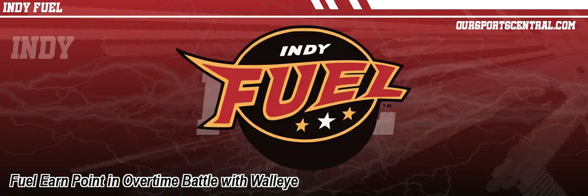 Fuel Earn Point in Overtime Battle with Walleye