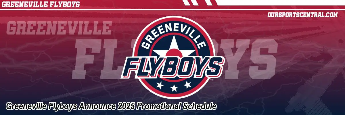 Greeneville Flyboys Announce 2025 Promotional Schedule