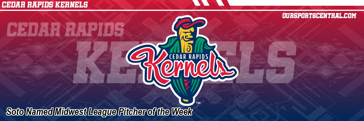 Soto Named Midwest League Pitcher of the Week
