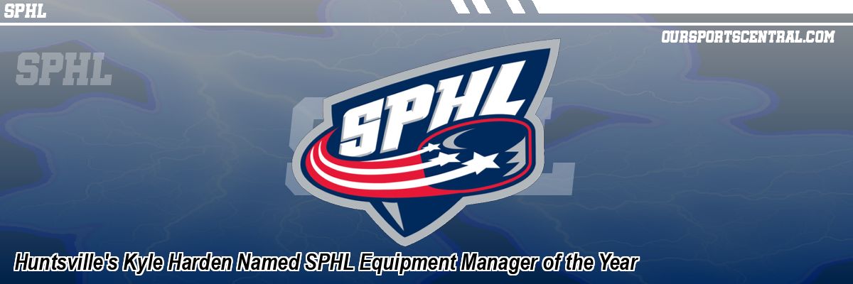 Huntsville's Kyle Harden Named SPHL Equipment Manager of the Year
