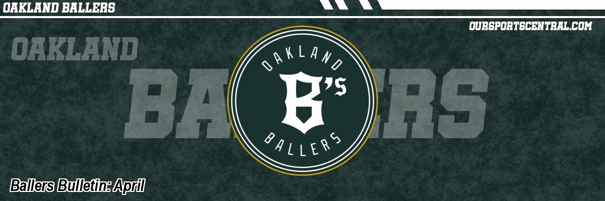 Ballers Bulletin: April
