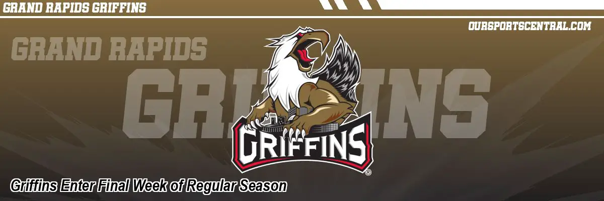 Griffins Enter Final Week of Regular Season