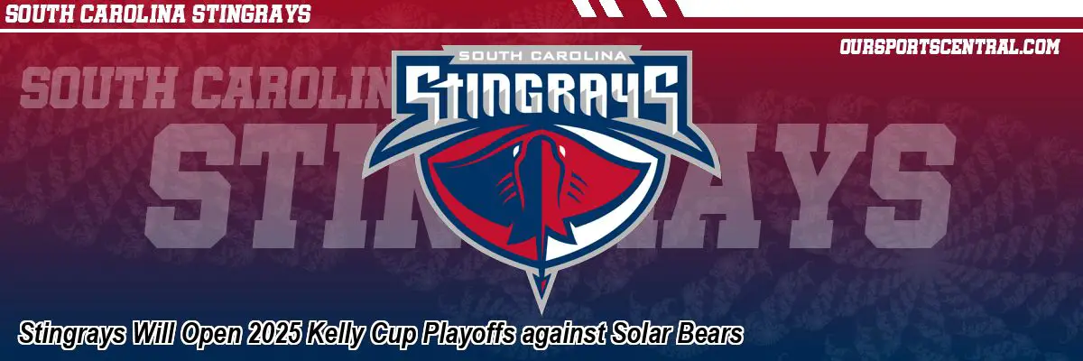 Stingrays Will Open 2025 Kelly Cup Playoffs against Solar Bears