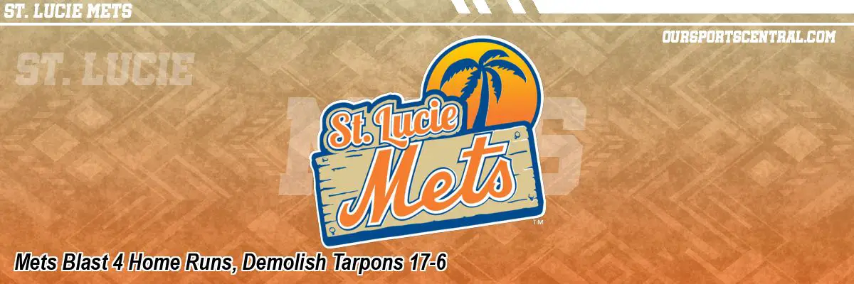 Mets Blast 4 Home Runs, Demolish Tarpons 17-6