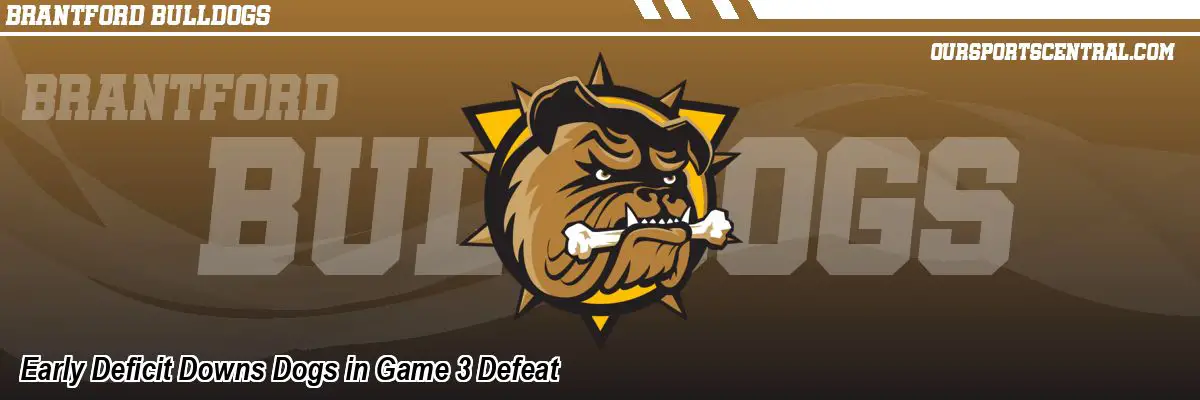 Early Deficit Downs Dogs in Game 3 Defeat