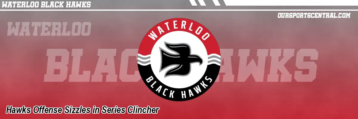 Hawks Offense Sizzles in Series Clincher