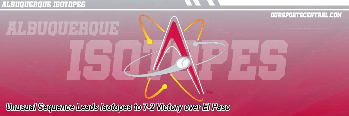 Unusual Sequence Leads Isotopes to 7-2 Victory over El Paso