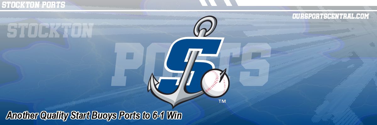 Another Quality Start Buoys Ports to 6-1 Win