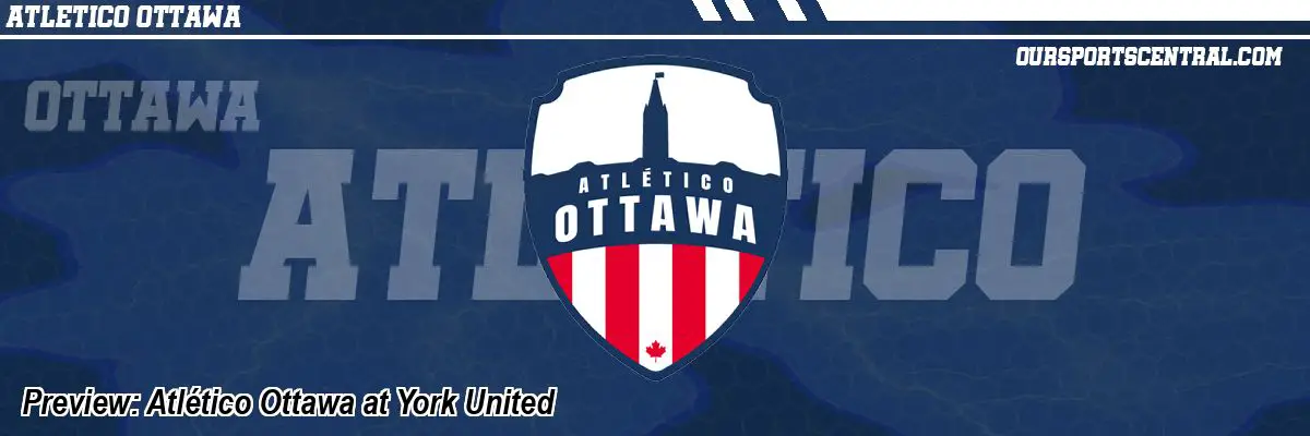 Preview: Atlético Ottawa at York United