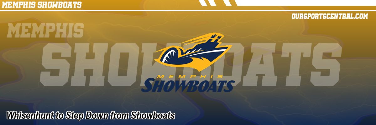 Whisenhunt to Step Down from Showboats