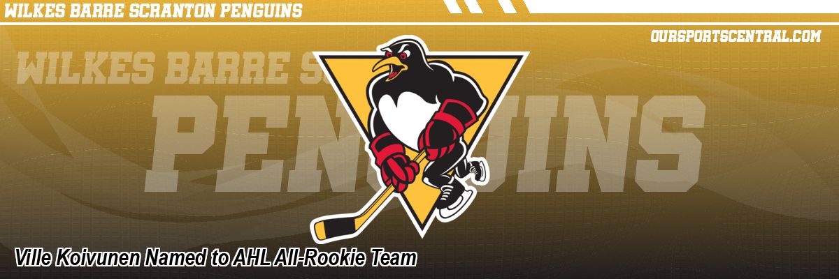 Ville Koivunen Named to AHL All-Rookie Team