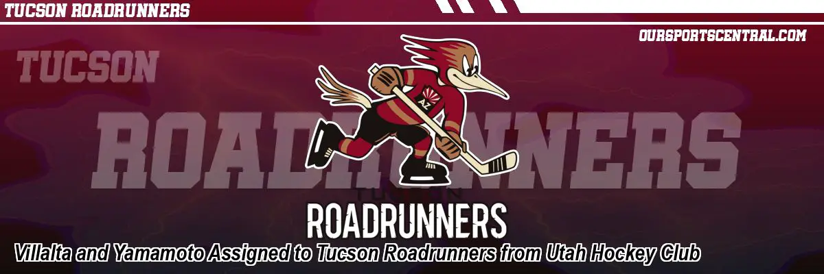 Villalta and Yamamoto Assigned to Tucson Roadrunners from Utah Hockey Club