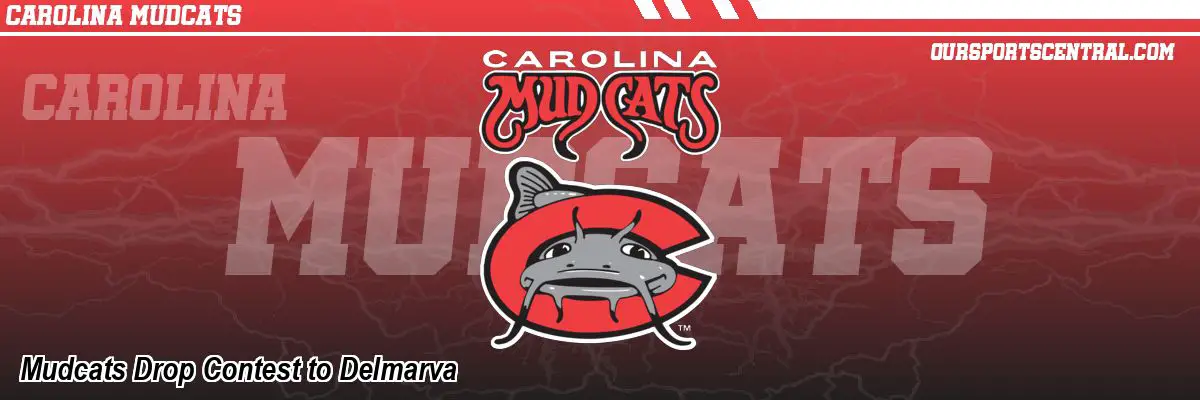 Mudcats Drop Contest to Delmarva