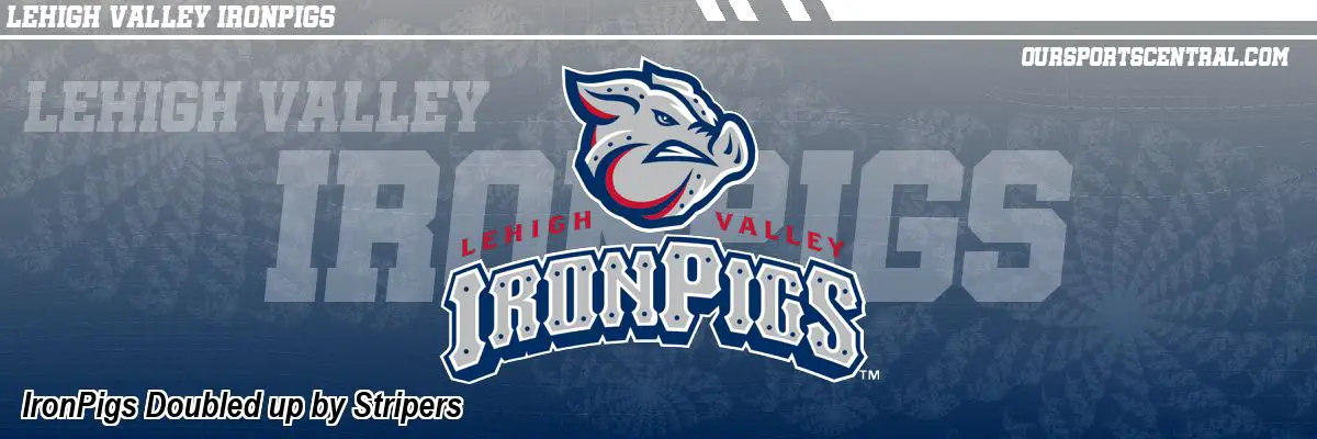IronPigs Doubled up by Stripers
