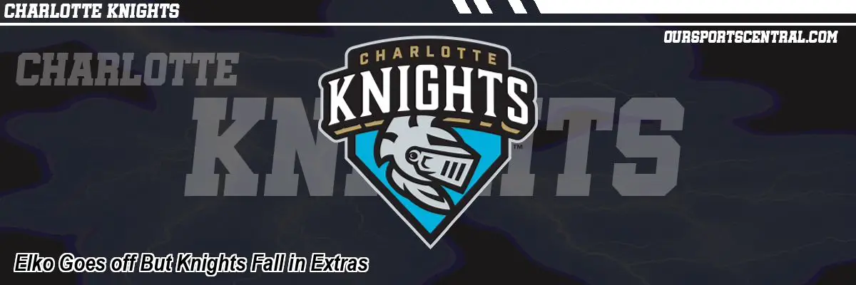 Elko Goes off But Knights Fall in Extras