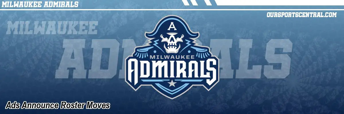 Ads Announce Roster Moves
