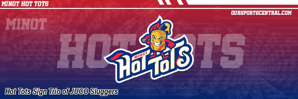 Hot Tots Sign Trio of JUCO Sluggers