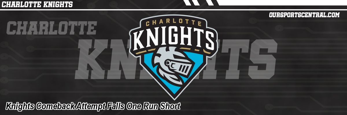 Knights Comeback Attempt Falls One Run Short