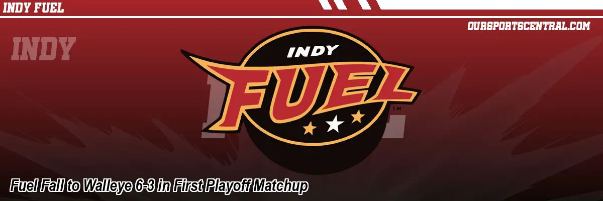 Fuel Fall to Walleye 6-3 in First Playoff Matchup