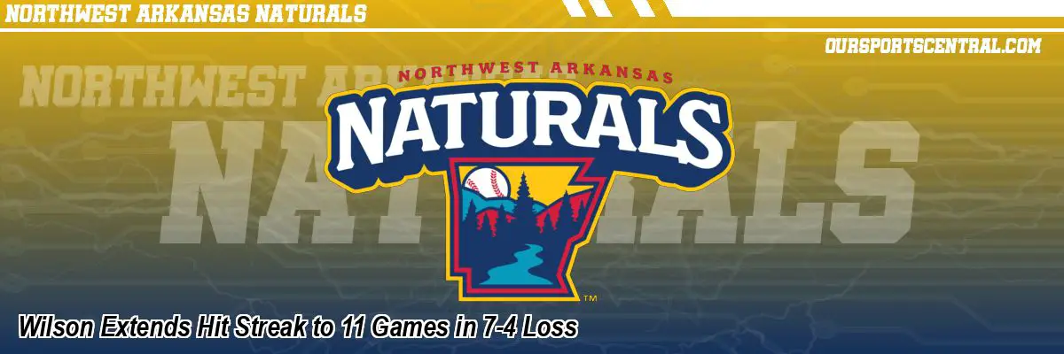Wilson Extends Hit Streak to 11 Games in 7-4 Loss