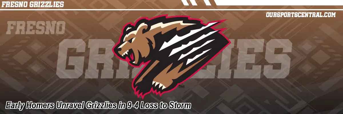 Early Homers Unravel Grizzlies in 9-4 Loss to Storm