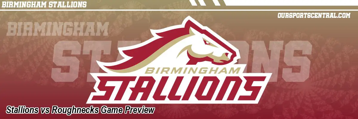 Stallions vs Roughnecks Game Preview