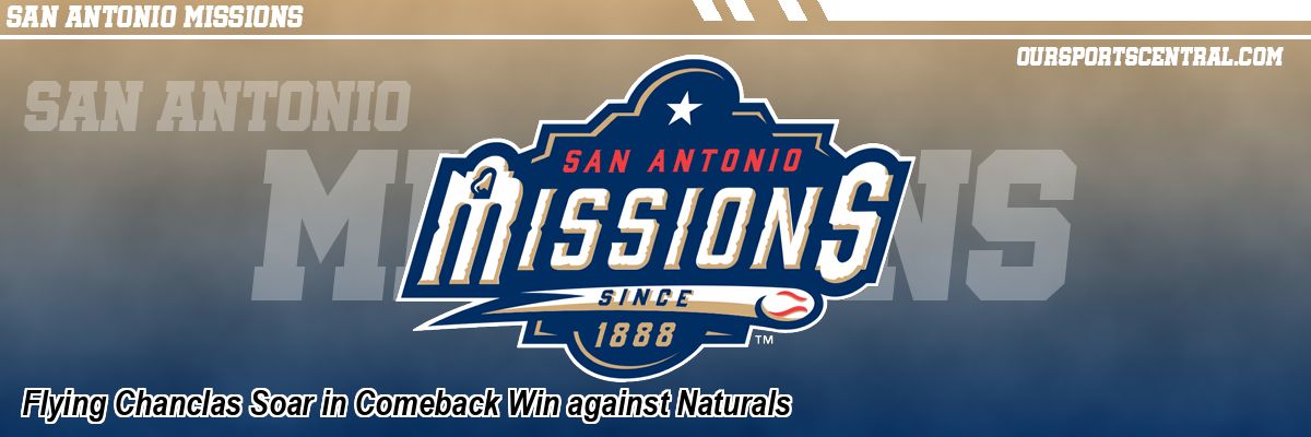 Flying Chanclas Soar in Comeback Win against Naturals