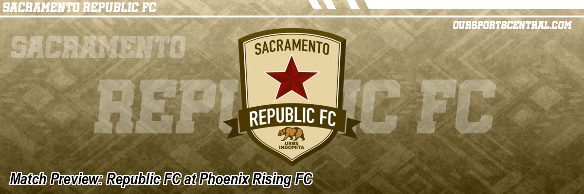 Match Preview: Republic FC at Phoenix Rising FC