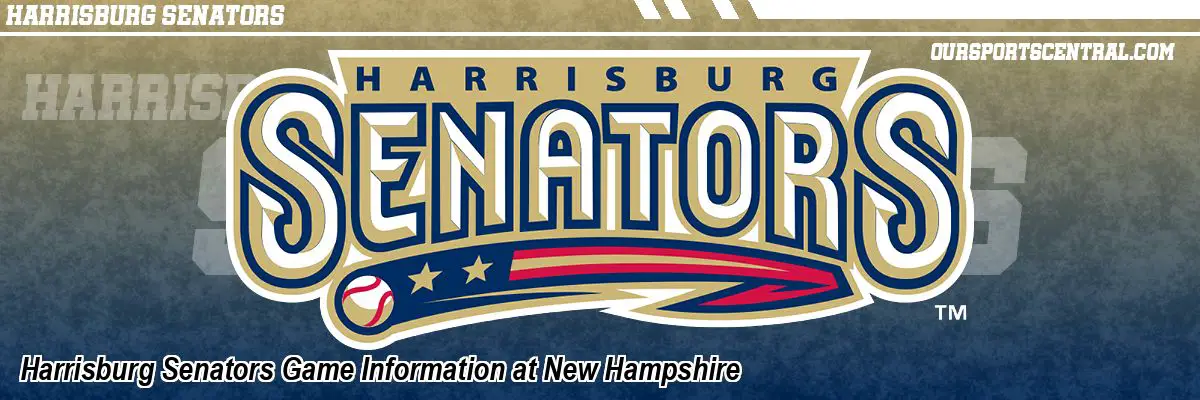 Harrisburg Senators Game Information at New Hampshire