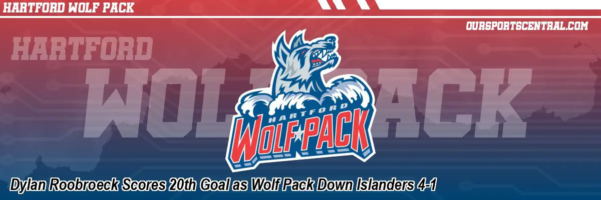 Dylan Roobroeck Scores 20th Goal as Wolf Pack Down Islanders 4-1