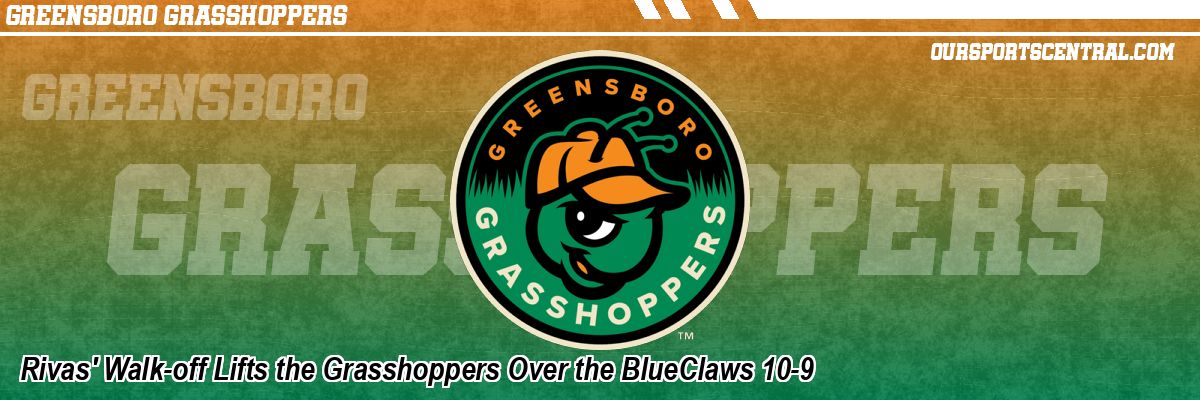 Rivas' Walk-off Lifts the Grasshoppers Over the BlueClaws 10-9
