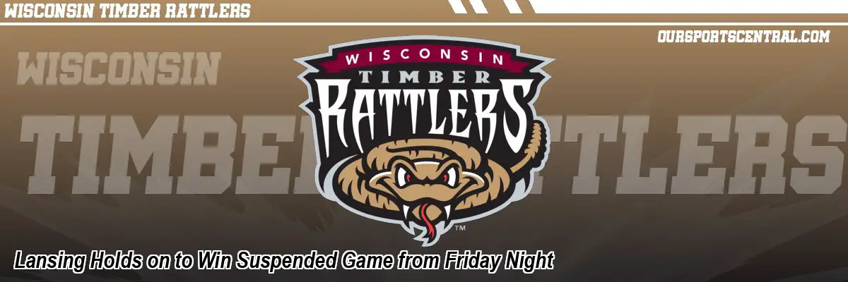 Lansing Holds on to Win Suspended Game from Friday Night