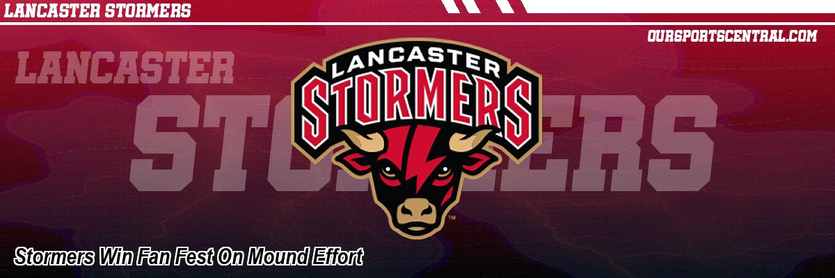 Stormers Win Fan Fest On Mound Effort