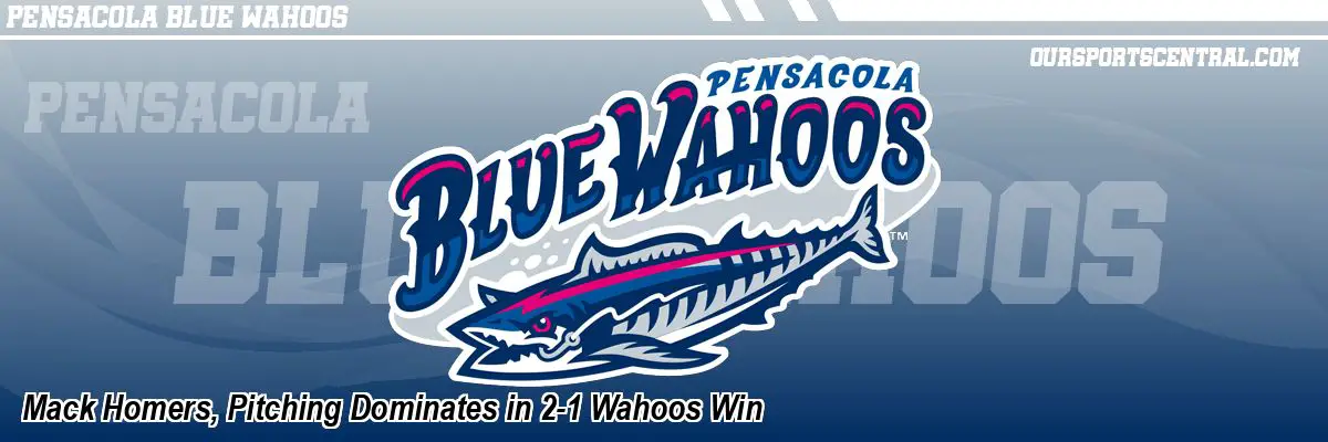 Mack Homers, Pitching Dominates in 2-1 Wahoos Win