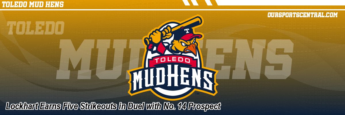 Lockhart Earns Five Strikeouts in Duel with No. 14 Prospect