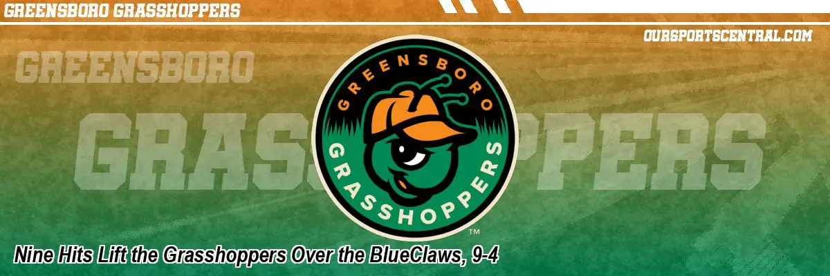 Nine Hits Lift the Grasshoppers Over the BlueClaws, 9-4