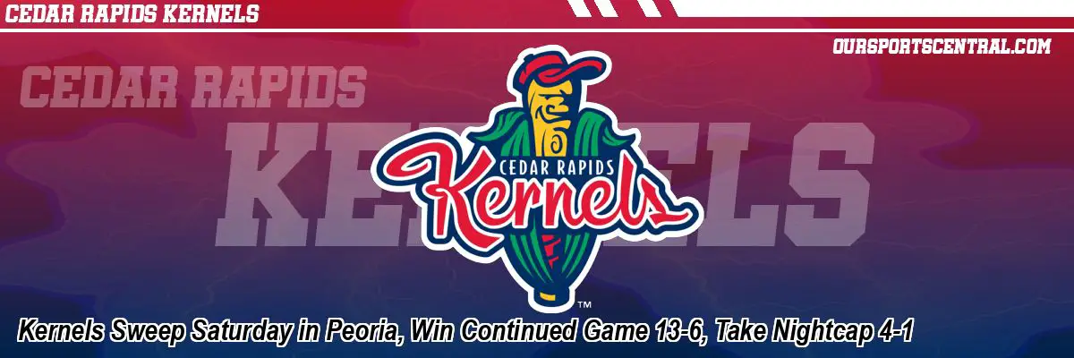 Kernels Sweep Saturday in Peoria, Win Continued Game 13-6, Take Nightcap 4-1