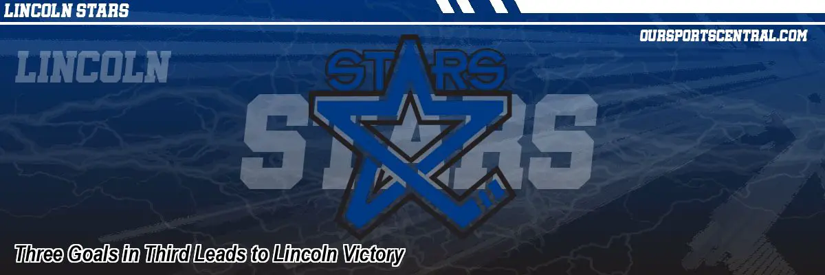 Three Goals in Third Leads to Lincoln Victory