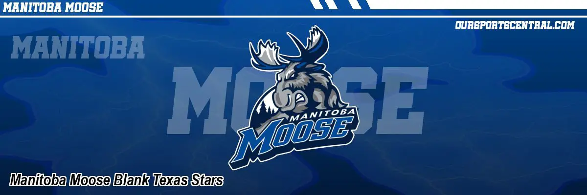 Manitoba Moose Blank Texas Stars