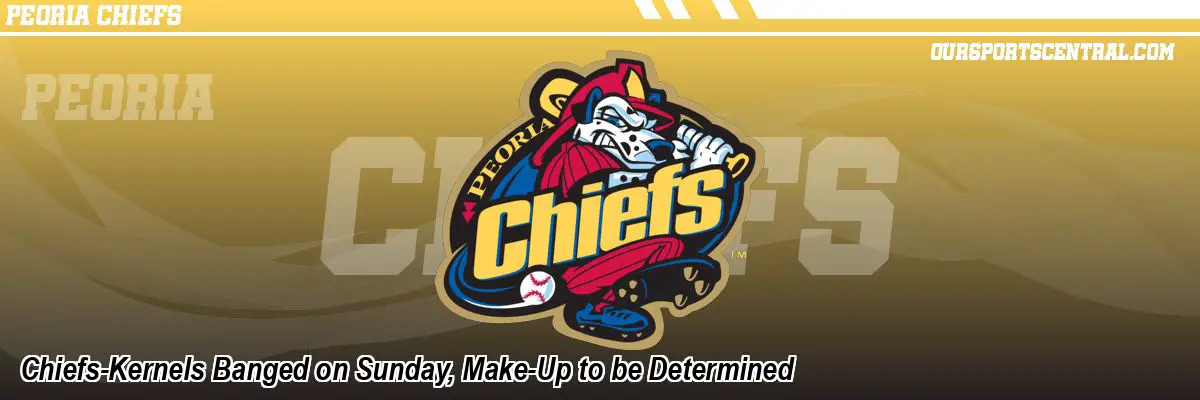 Chiefs-Kernels Banged on Sunday, Make-Up to be Determined