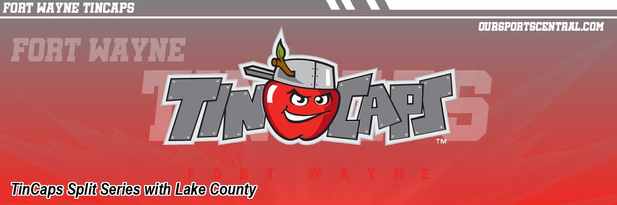 TinCaps Split Series with Lake County