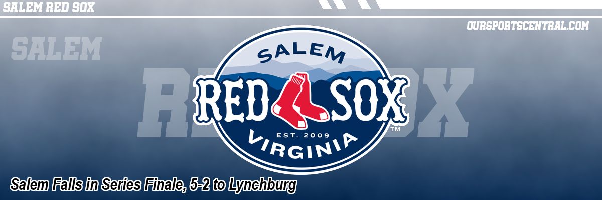 Salem Falls in Series Finale, 5-2 to Lynchburg