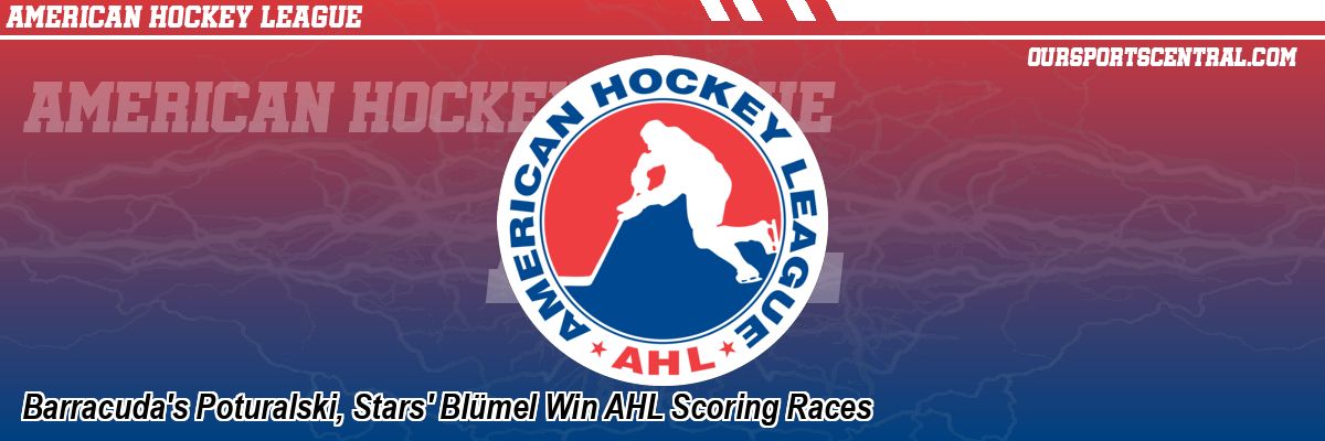 Barracuda's Poturalski, Stars' Blümel Win AHL Scoring Races