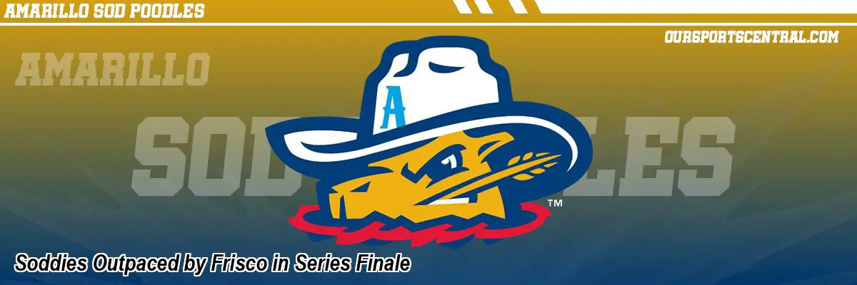 Soddies Outpaced by Frisco in Series Finale