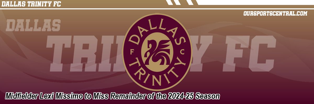 Midfielder Lexi Missimo to Miss Remainder of the 2024-25 Season