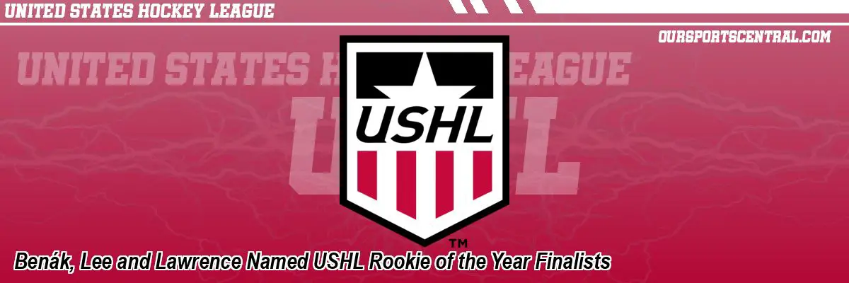 Benák, Lee and Lawrence Named USHL Rookie of the Year Finalists