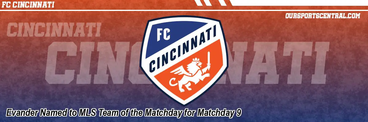 Evander Named to MLS Team of the Matchday for Matchday 9
