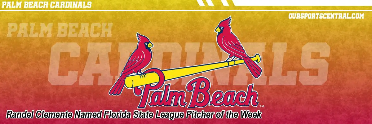 Randel Clemente Named Florida State League Pitcher of the Week